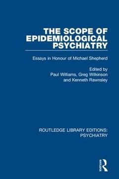 portada The Scope of Epidemiological Psychiatry: Essays in Honour of Michael Shepherd