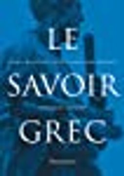 portada Le Savoir Grec (in French)