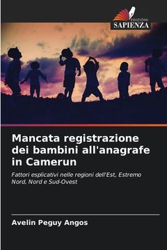 portada Mancata registrazione dei bambini all'anagrafe in Camerun (in Italian)