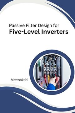 portada Passive Filter Design for Five-Level Inverters (en Inglés)