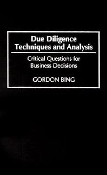 due diligence techniques and analysis,critical questions for business decisions