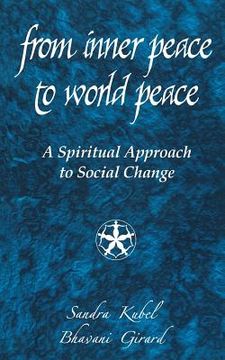 portada From Inner Peace to World Peace: A Spiritual Approach to Social Change (in English)