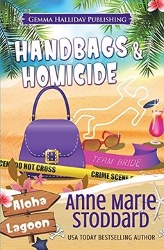 portada Handbags & Homicide: A Kaley Kalua Aloha Lagoon Mystery (Aloha Lagoon Mysteries) (Volume 12) (en Inglés)
