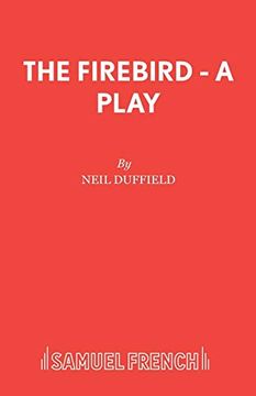 portada The Firebird (French'S Acting Editions) (en Inglés)