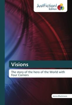 portada Visions: The story of the hero of the World with Four Corners