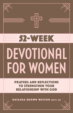 portada 52-Week Devotional for Women: Prayers and Reflections to Strengthen Your Relationship With god (en Inglés)