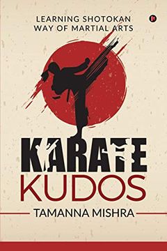 portada Karate Kudos: Learning Shotokan way of Martial Arts (en Inglés)