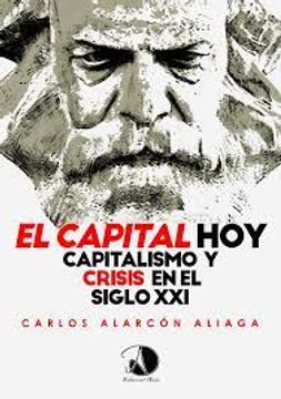 portada El Capital Hoy: Capitalismo y crisis en el siglo XXI