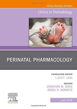 portada Perinatal Pharmacology, an Issue of Clinics in Perinatology (The Clinics: Orthopedics) (in English)