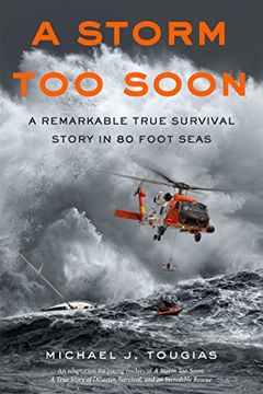 portada A Storm Too Soon (Young Readers Edition): A Remarkable True Survival Story in 80 Foot Seas (in English)