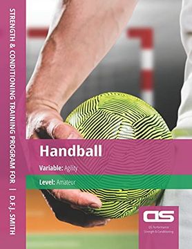portada Ds Performance - Strength & Conditioning Training Program for Handball, Agility, Amateur (en Inglés)