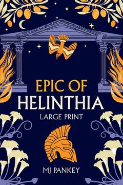 Epic of Helinthia: Large Print (en Inglés)