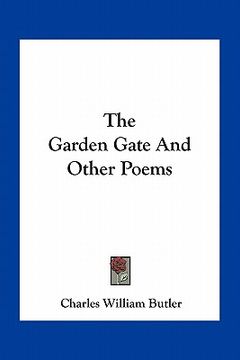 portada the garden gate and other poems (en Inglés)
