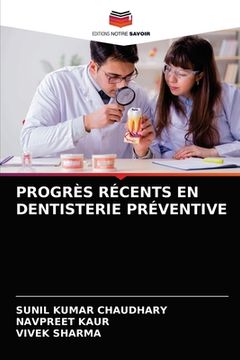 portada Progrès Récents En Dentisterie Préventive