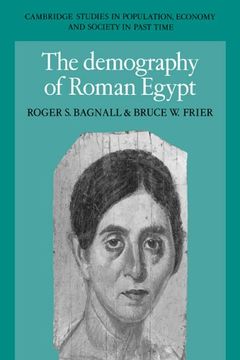 portada The Demography of Roman Egypt (Cambridge Studies in Population, Economy and Society in Past Time) (en Inglés)