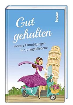 portada Gut Gehalten: Heitere Ermutigungen für Junggebliebene. Ungekürzte Ausgabe (in German)