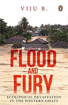 portada Flood and Fury: Ecological Devastation in the Western Ghats (en Inglés)