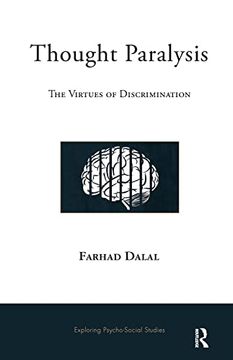 portada Thought Paralysis: The Virtues of Discrimination (The Exploring Psycho-Social Studies Series) (en Inglés)