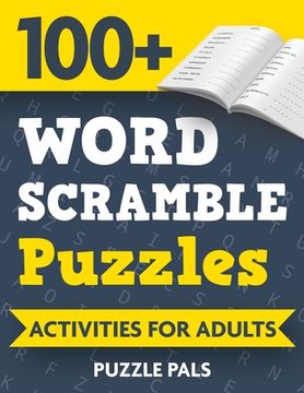 portada 100+ Word Scramble Puzzles: Activities For Adults (in English)