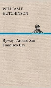 portada byways around san francisco bay (in English)