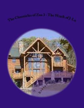 portada The Chronicles of Zoa 3 - The Wrath of J-Lo (en Inglés)