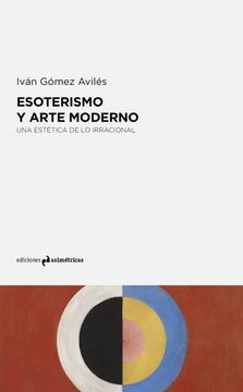 portada Esoterismo y Arte Moderno: Una Estética de lo Irracional