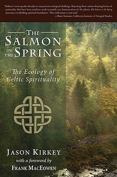 portada the salmon in the spring: the ecology of celtic spirituality (en Inglés)