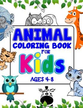 portada Animal Coloring Book For Kids Ages 4-8: A Beautiful Coloring Book For Creative Children (en Inglés)