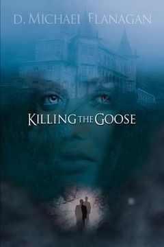 portada Killing the Goose (en Inglés)