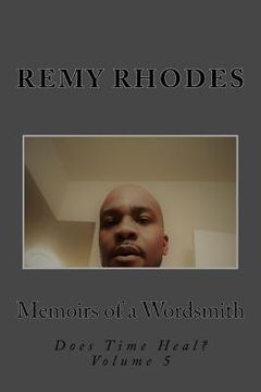 portada Memoirs of a Wordsmith: Does Time Heal? (in English)