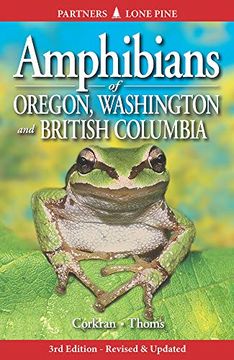 portada Amphibians of Oregon, Washington and British Columbia: A Field Identification Guide (en Inglés)
