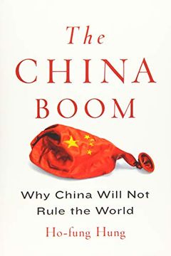 portada The China Boom: Why China Will not Rule the World (Contemporary Asia in the World) (in English)