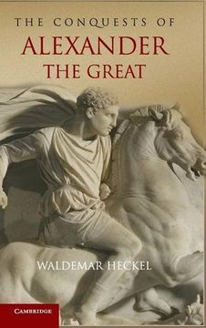 portada The Conquests of Alexander the Great Hardback (Key Conflicts of Classical Antiquity) (in English)