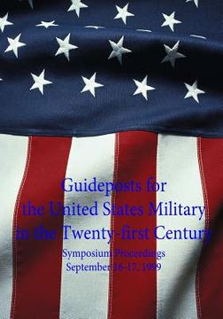 portada Guideposts for the United States Military in the Twenty-first Century (en Inglés)