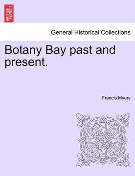 portada botany bay past and present. (en Inglés)