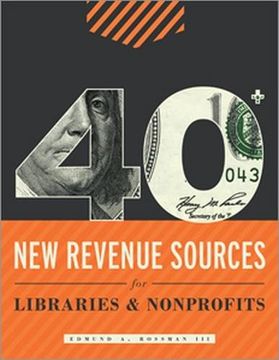 portada 40+ New Revenue Sources for Libraries and Nonprofits
