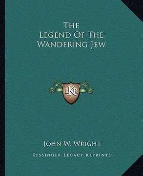 portada the legend of the wandering jew (en Inglés)