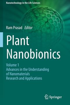 portada Plant Nanobionics: Volume 1, Advances in the Understanding of Nanomaterials Research and Applications (en Inglés)