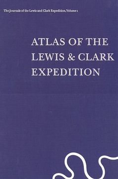 portada Atlas of the Lewis & Clark Expedition (The Journals of the Lewis & Clark Expedition, Vol. 1) (en Inglés)