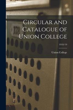 portada Circular and Catalogue of Union College; 1918/19 (in English)