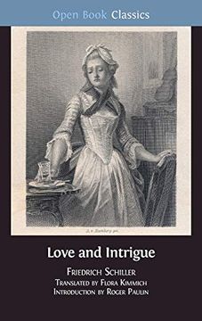 portada Love and Intrigue: A Bourgeois Tragedy (Open Book Classics) (en Inglés)