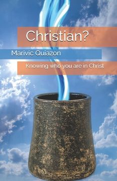 portada Christian ?: Knowing who you are in Christ (en Inglés)