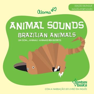 portada Animal Sounds - Brazilian Animals -- Edição Bilíngue Inglês/Português (en Portugués)