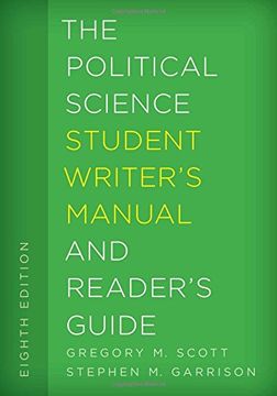 portada The Political Science Student Writer's Manual and Reader's Guide (The Student Writer's Manual: A Guide to Reading and Writing)