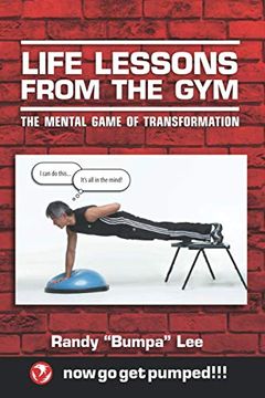 portada Life Lessons From the Gym: The Mental Game of Transformation (en Inglés)