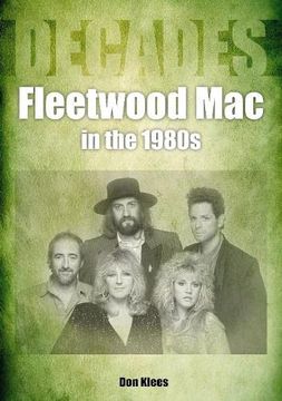 portada Fleetwood Mac in the 1980s: Decades (in English)