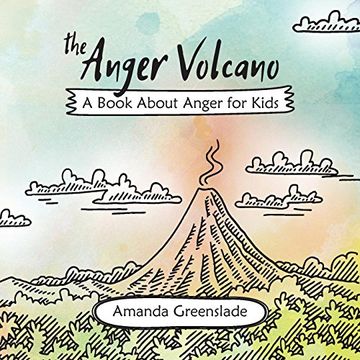 portada The Anger Volcano - a Book About Anger for Kids (en Inglés)