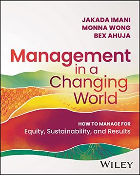 portada Management in a Changing World: How to Manage for Equity, Sustainability, and Results (in English)