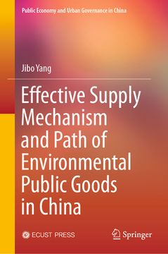 portada Effective Supply Mechanism and Path of Environmental Public Goods in China (en Inglés)
