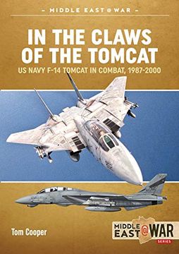 portada In the Claws of the Tomcat: Us Navy F-14 Tomcat in Combat, 1987-2000 (Middle East@War) (in English)